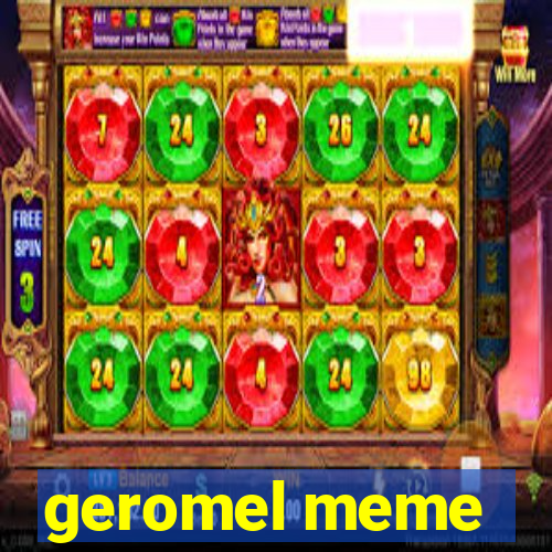 geromel meme