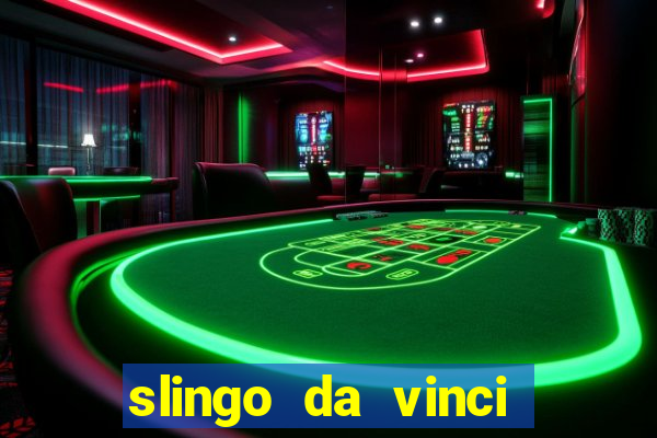 slingo da vinci diamonds slot