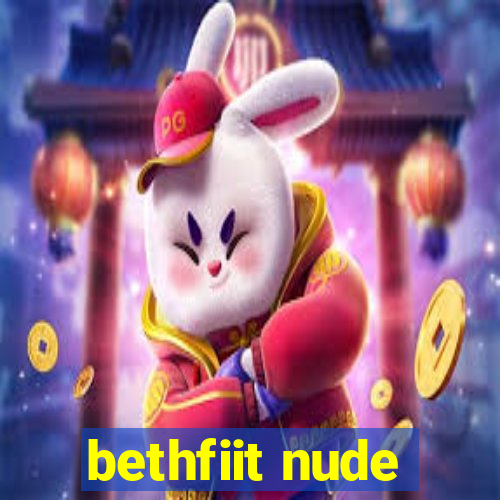 bethfiit nude