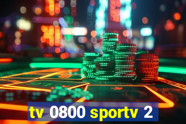 tv 0800 sportv 2