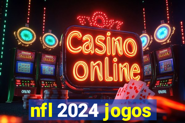 nfl 2024 jogos