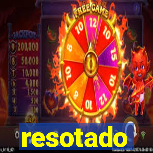 resotado