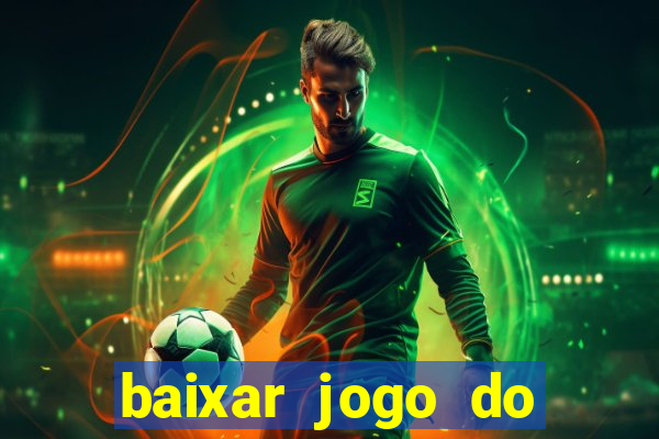 baixar jogo do tigre oficial