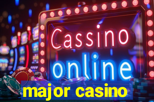 major casino