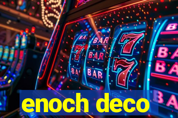 enoch deco