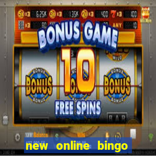 new online bingo sites 2019