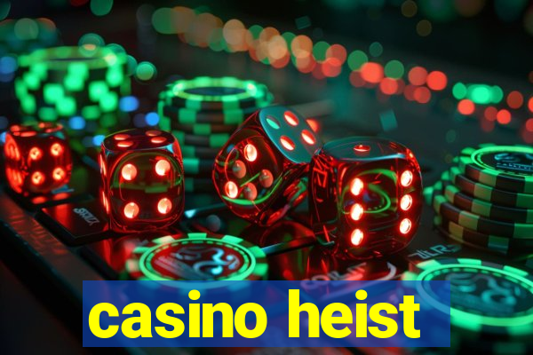 casino heist