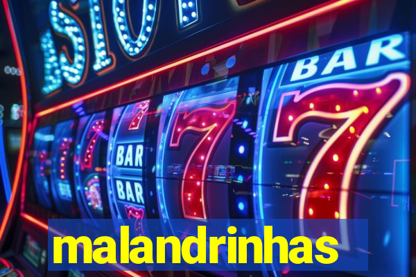 malandrinhas