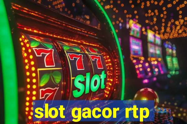 slot gacor rtp