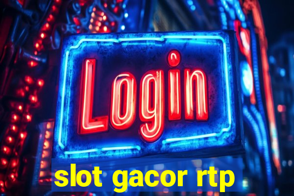 slot gacor rtp