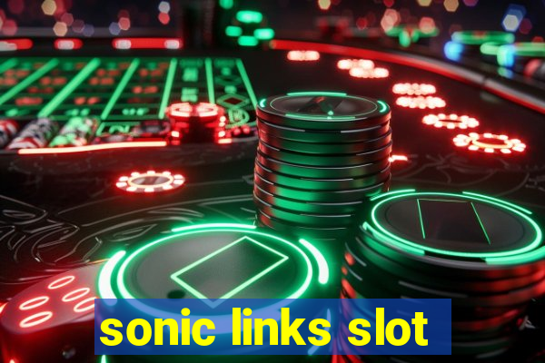 sonic links slot