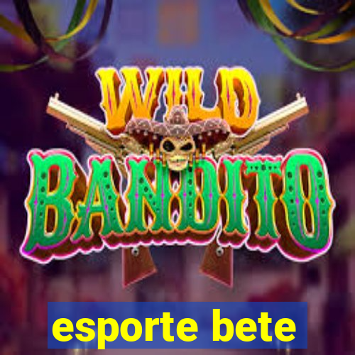 esporte bete