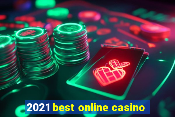 2021 best online casino