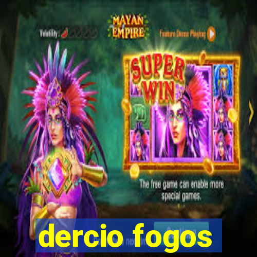 dercio fogos