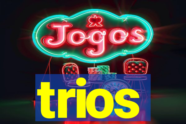 trios