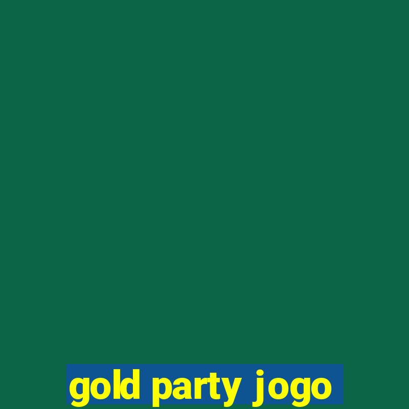 gold party jogo