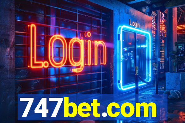 747bet.com