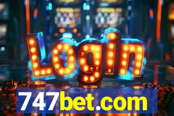 747bet.com