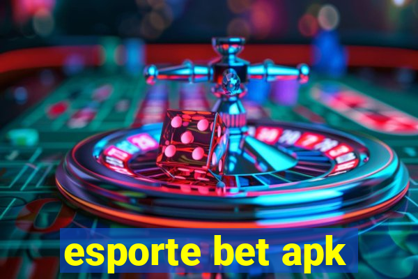 esporte bet apk