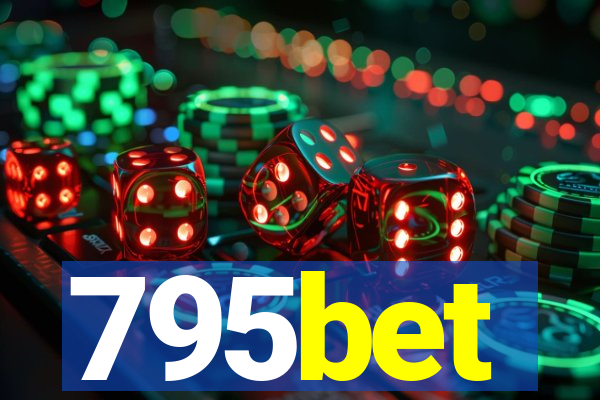 795bet