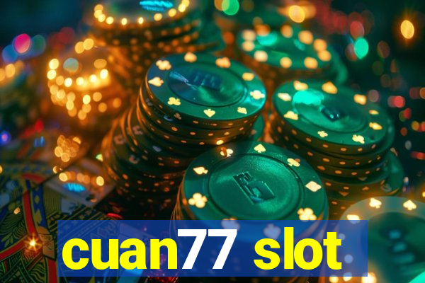 cuan77 slot