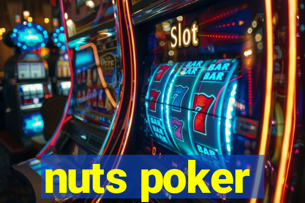 nuts poker