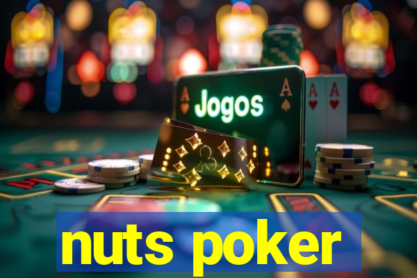 nuts poker