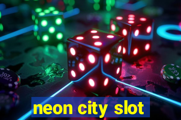 neon city slot