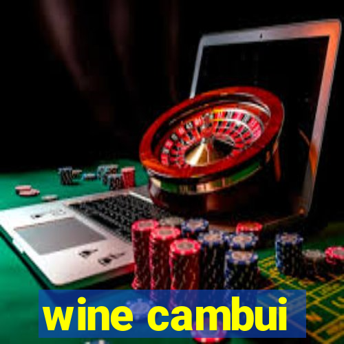 wine cambui