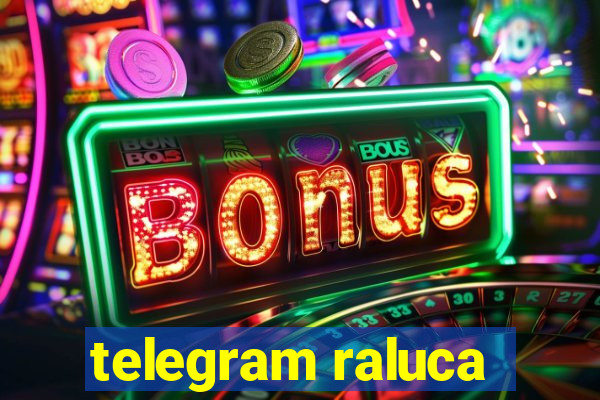 telegram raluca