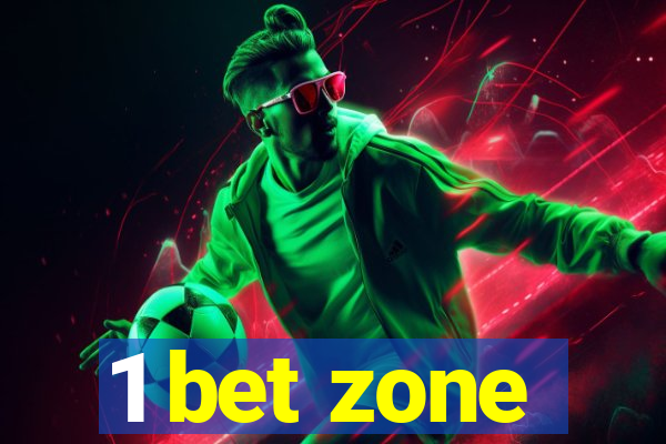 1 bet zone