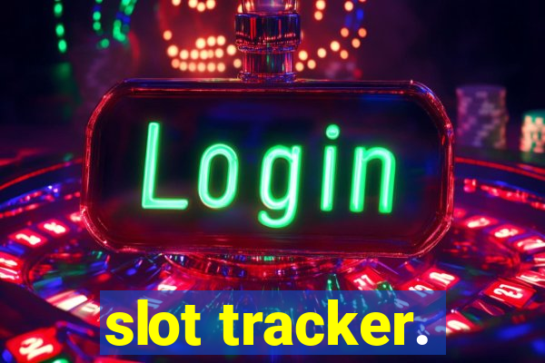 slot tracker.