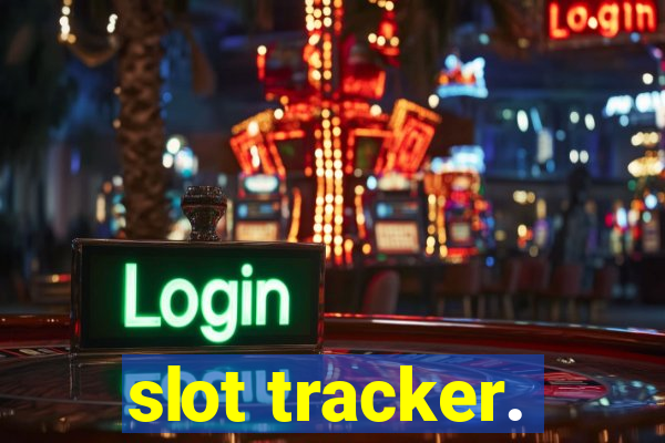 slot tracker.