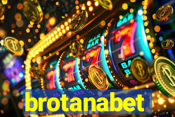 brotanabet