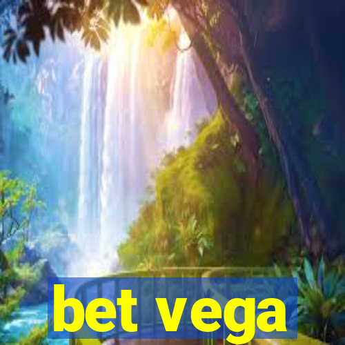 bet vega