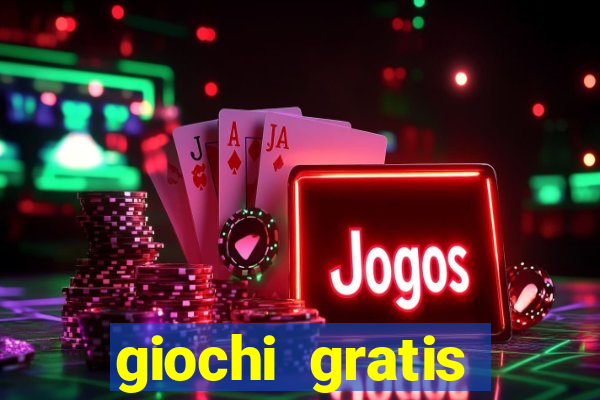 giochi gratis online slot machine