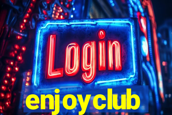 enjoyclub