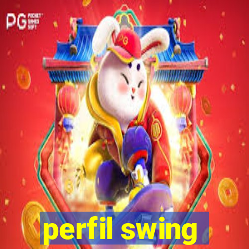 perfil swing