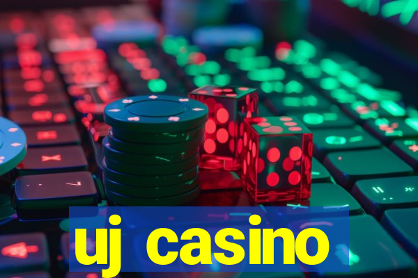 uj casino