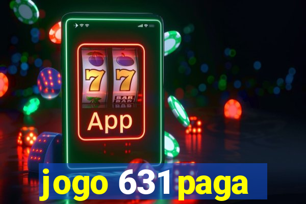 jogo 631 paga