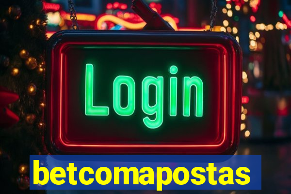 betcomapostas