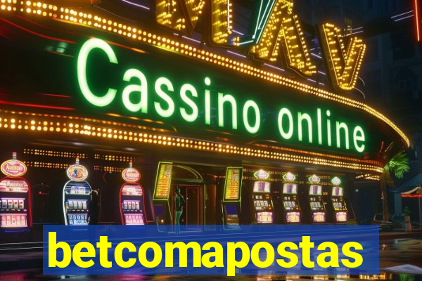 betcomapostas