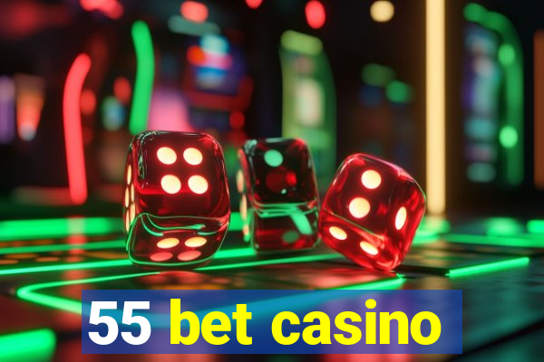 55 bet casino