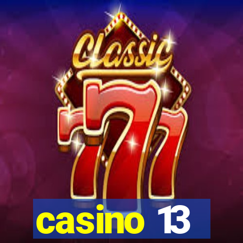 casino 13