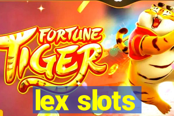 lex slots