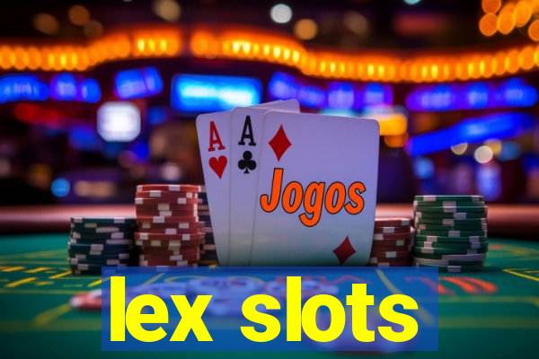 lex slots