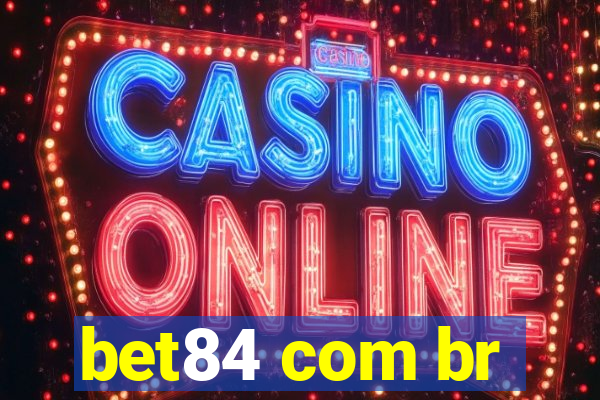 bet84 com br