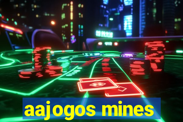 aajogos mines