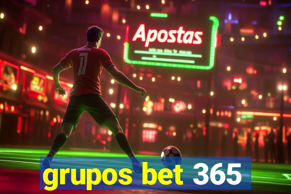 grupos bet 365