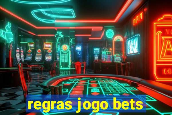 regras jogo bets